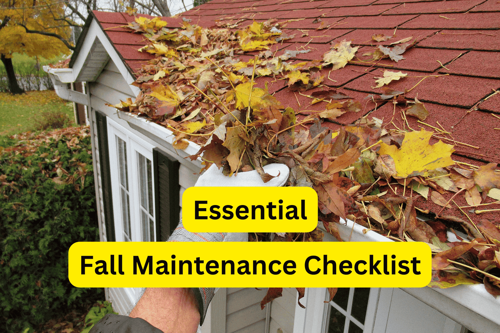 essential fall maintenance checklist